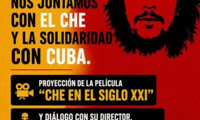 El cartel promocional anuncia la proyección de la película «Che en el siglo XXI» y un diálogo sobre la solidaridad con Cuba. Foto de: news.google.com